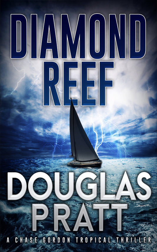 Diamond Reef  Chase Gordon Tropical Thriller Book One (Paperback)