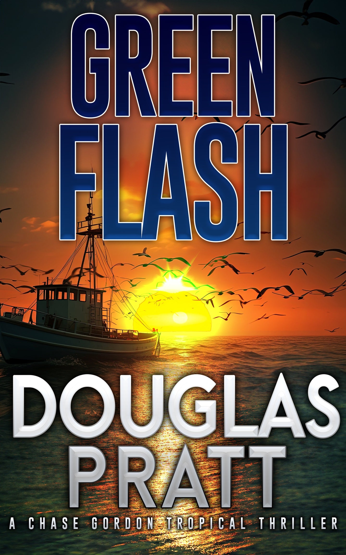 Green Flash: Chase Gordon Tropical Thriller Book 12
