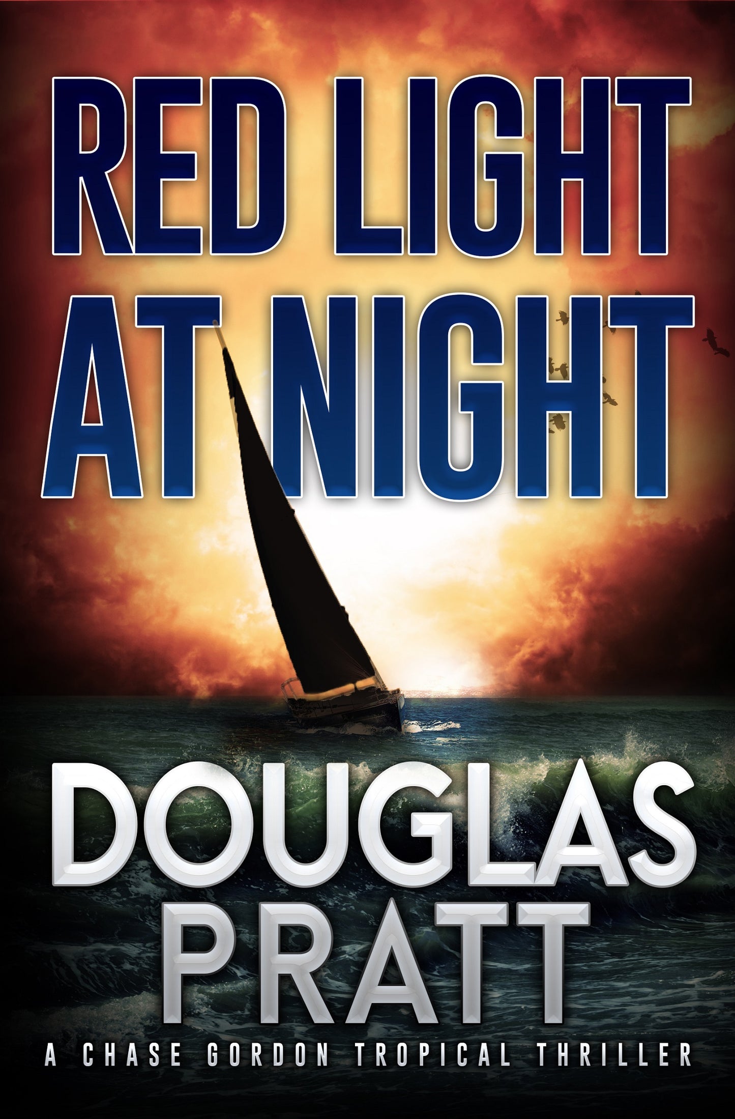 Red Light at Night Chase Gordon Tropical Thriller Book Eleven (Paperback)