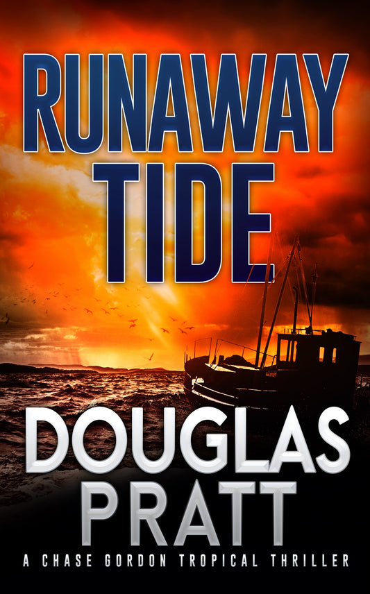 Runaway Tide Chase Gordon Tropical Thriller Book Four (Paperback)
