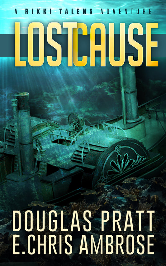 Lost Cause: A Rikki Talens Adventure Book 2