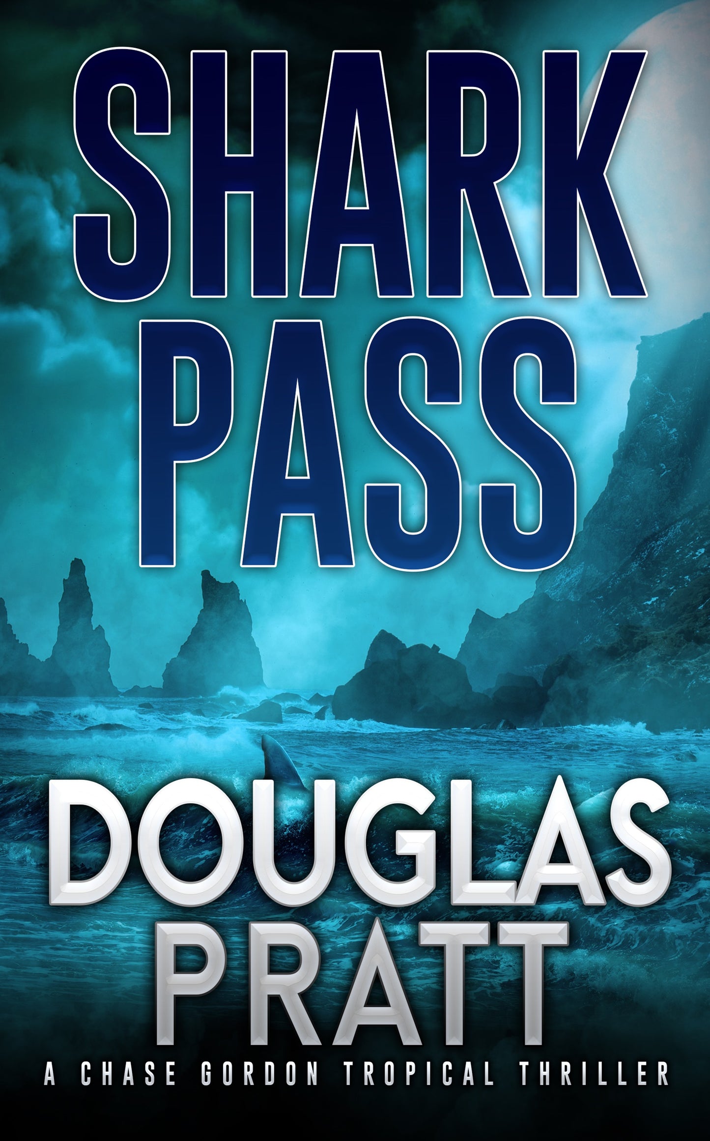 Shark Pass Chase Gordon Tropical Thriller Book Seven (Paperback)