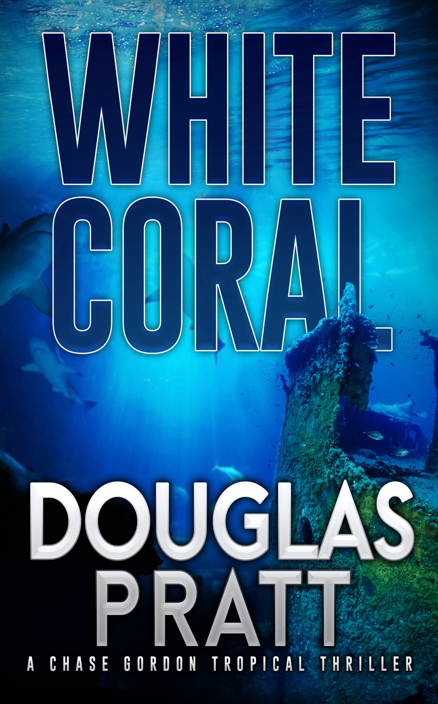 White Coral Chase Gordon Tropical Thriller Book Six (Paperback)