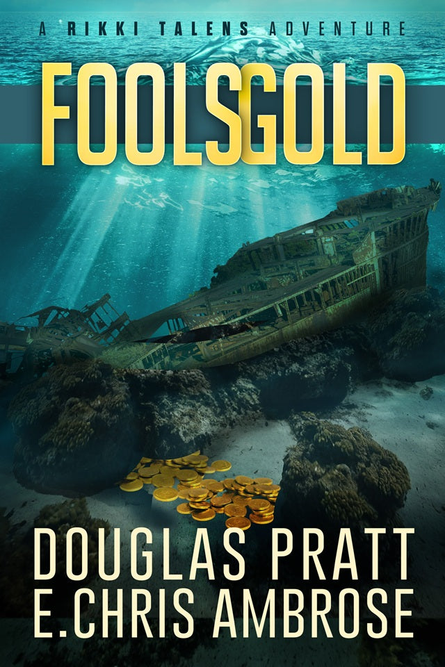 Fool's Gold: A Rikki Talens Adventure Book 4